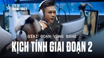 "CFS 2024 Grand Finals: Những Sự Kiện Đình Đám và Bất Ngờ Tại Vòng 2"