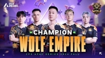 "CFS APAC Series Mùa Thu 2024: Wolf Empire Thiết Lập Kỷ Lục Bất Tận trong Lịch Sử Game"