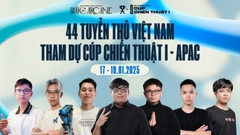 "Đấu Trường Chân Lý Esports Mùa 13: 44 Game Thủ Việt Bùng Nổ Tại Cúp Chiến Thuật I - Khu Vực APAC"