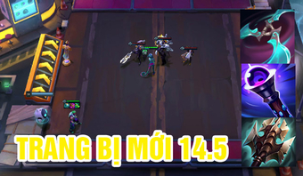 "ĐTCL 14.5: Cập Nhật Trang Bị Mới - Cuồng Đao Bị Thay Thế, Dao Điện Trở Thành Tạo Tác!"