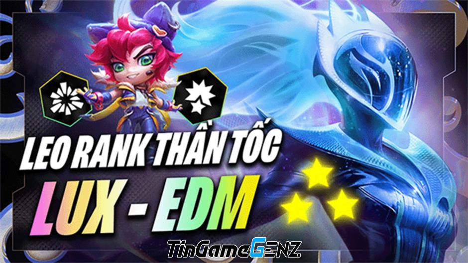 ĐTCL mùa 10: Thử bài dị EDM Lux reroll, khả năng oneshot mãnh liệt hàng sau 