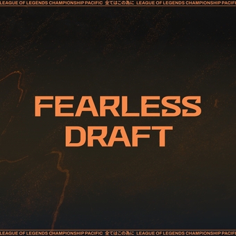 "Fearless Draft: Cách Mạng Hóa Thi Đấu Liên Minh Huyền Thoại Chuyên Nghiệp?"