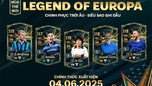 "Khám Phá Legend Of Europa: Thẻ Mùa Giải Quốc Dân Đột Phá Trong FC Online"