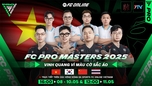 Lịch Thi Đấu FC Pro Master 2025: Cập Nhật Mới Nhất Hôm Nay!