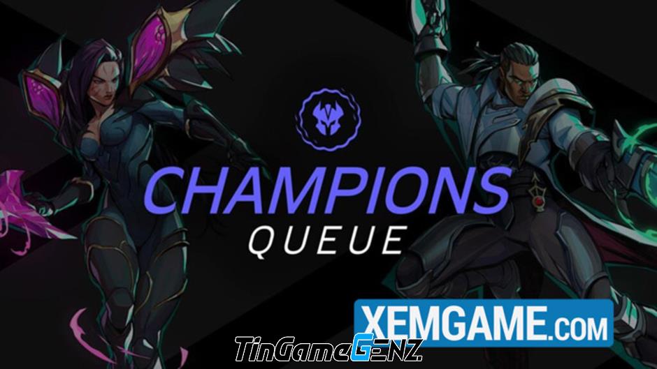 LMHT: Champions Queue dành riêng cho game thủ chuyên nghiệp VCS, PCS, LJL đã được tiết lộ