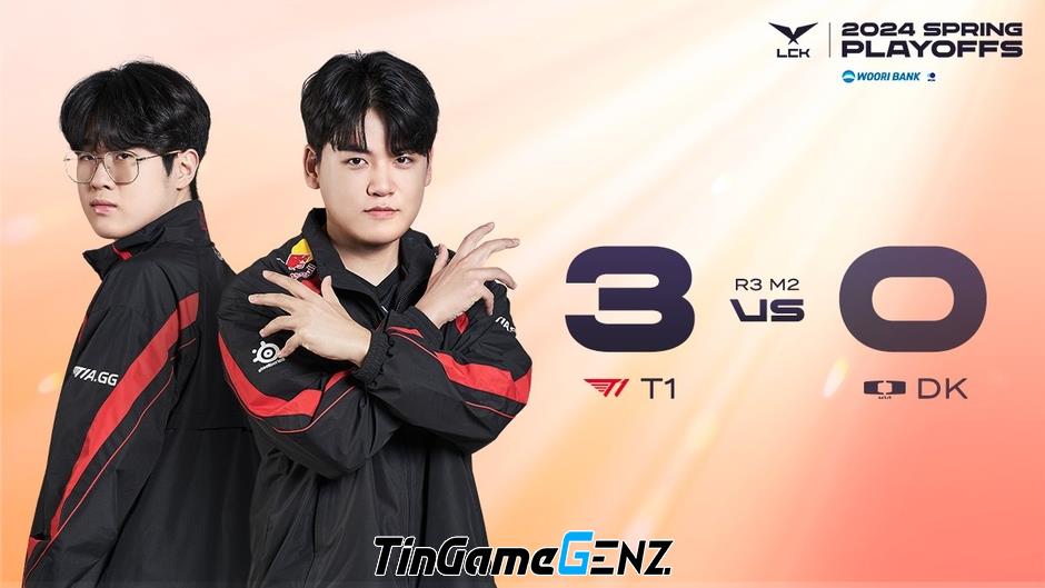 T1 hủy diệt DK 3-0, quyết tâm vào Chung kết LCK Mùa Xuân 2024