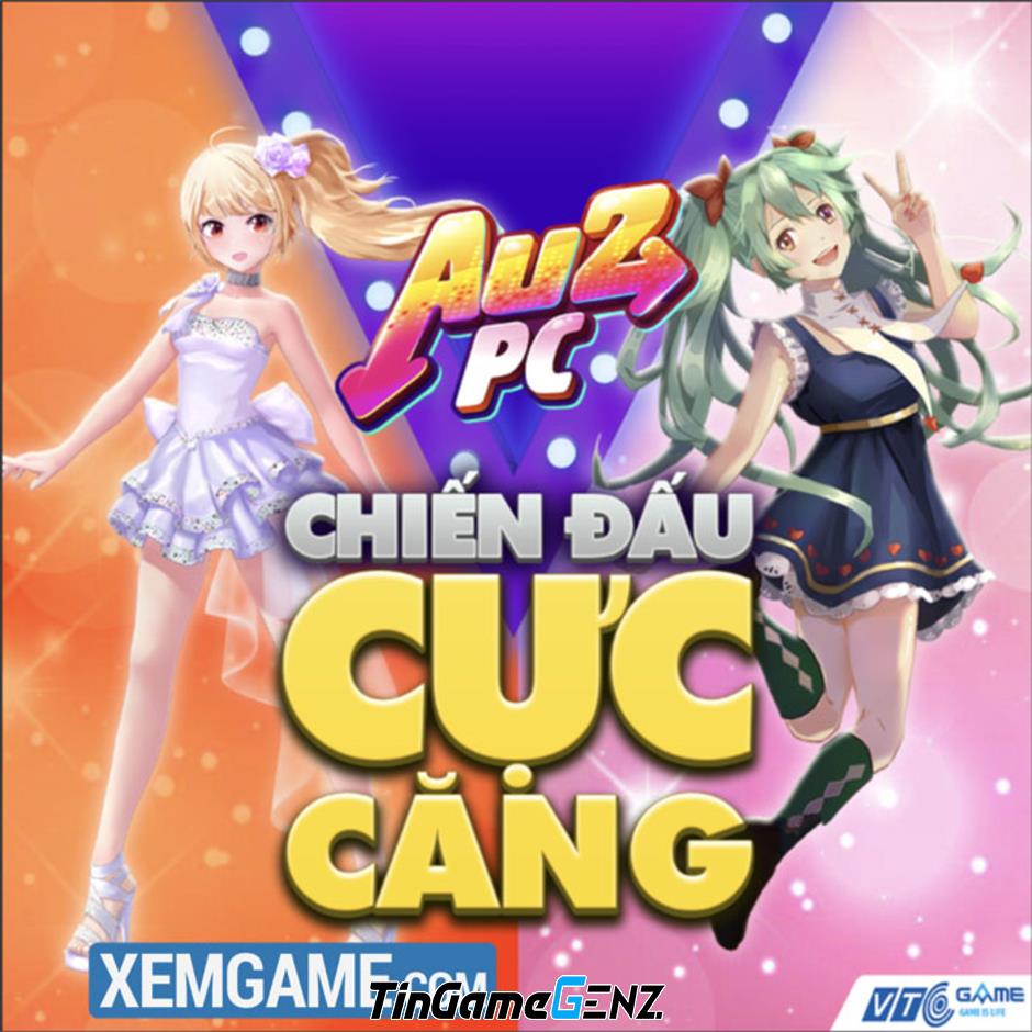 Au 2 PC - Game nhảy mới của VTC Game: Hứa hẹn soán ngôi ứng dụng thời trang và hẹn hò.