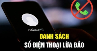 "17 Số Điện Thoại Cảnh Báo: Không Bắt Máy Các Đầu Số 02, 05, 07, 08, 09 Để Tránh Rơi Vào Bẫy Lừa Đảo"