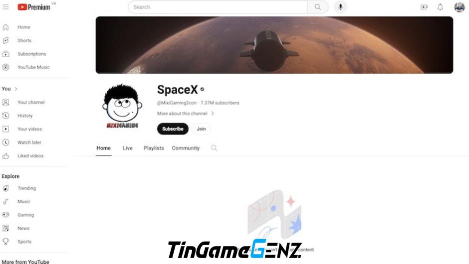 Kênh YouTube MixiGaming bị hack, đổi tên thành SpaceX