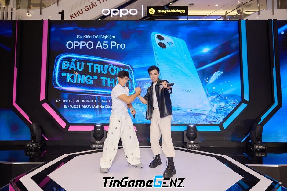 Khám Phá Hậu Trường Đấu Trường 'King': OPPO A5 Pro và Cuộc Thách Thức Cùng Nguyễn Trần Duy Nhất