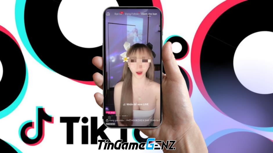 Nghi vấn Livestream quảng cáo mua bán dâm trên TikTok