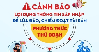 "Nguy Cơ Lừa Đảo Qua Các Chiêu Trò Sáp Nhập Tỉnh Thành: Người Dân Cần Cảnh Giác!"