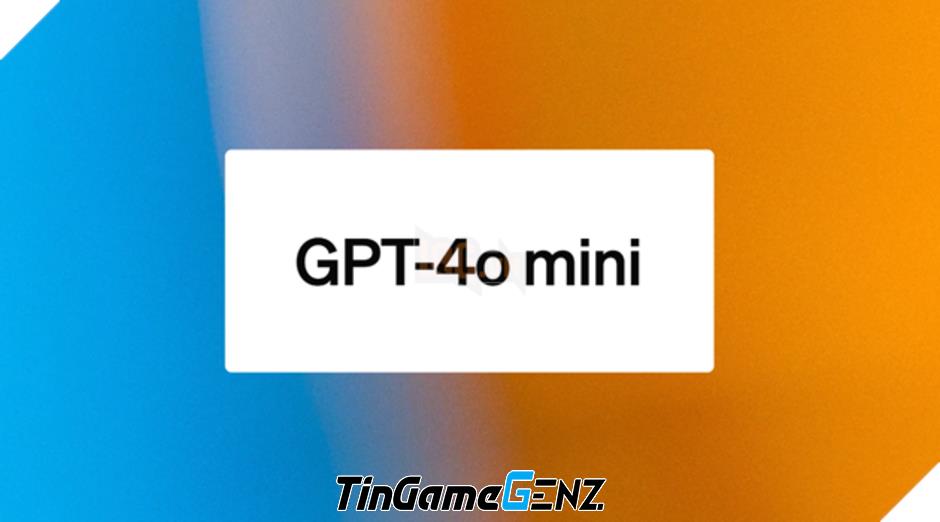 OpenAI Ra Mắt GPT-4o Mini: Mô Hình Nhẹ và Ép Giá Thay Thế GPT-3.5