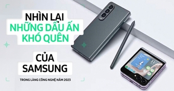 Samsung ghi dấu ấn đặc biệt trong ngành công nghệ đến năm 2023