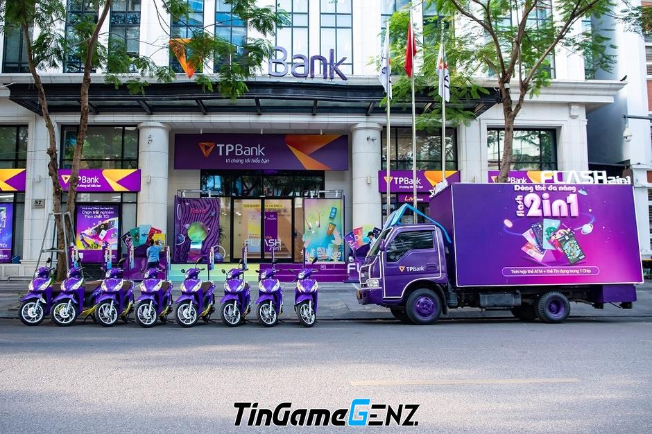 Trải nghiệm cùng TPBank - Cuộc sống đầy chất 