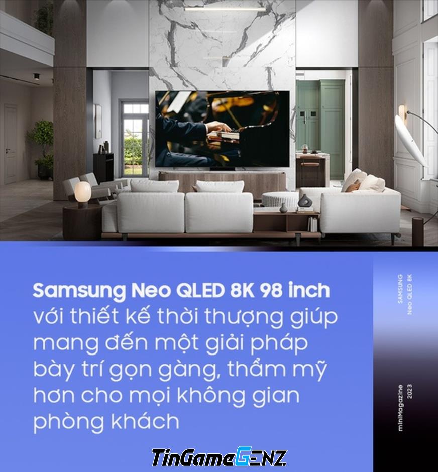 TV 98 inch Neo QLED 8K: Biểu tượng giải trí thời thượng cho người yêu nghệ thuật