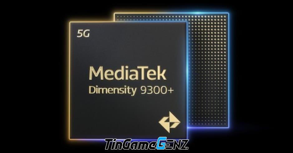 Vi xử lý MediaTek Dimensity 9300+: Sức mạnh đáng kinh ngạc