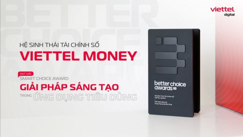 Viettel Money chiến thắng Smart Choice Awards 2023 với hơn 30.000 phiếu bình chọn từ người tiêu dùng.