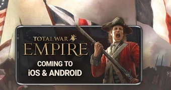 “Khám Phá Thế Giới Total War: Empire Trên iOS và Android - Mở Rộng Đế Chế Của Bạn Mùa Thu Này!”