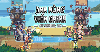 Anh Hùng Viễn Chinh: Siêu game chiến thuật pixel sắp ra mắt VN