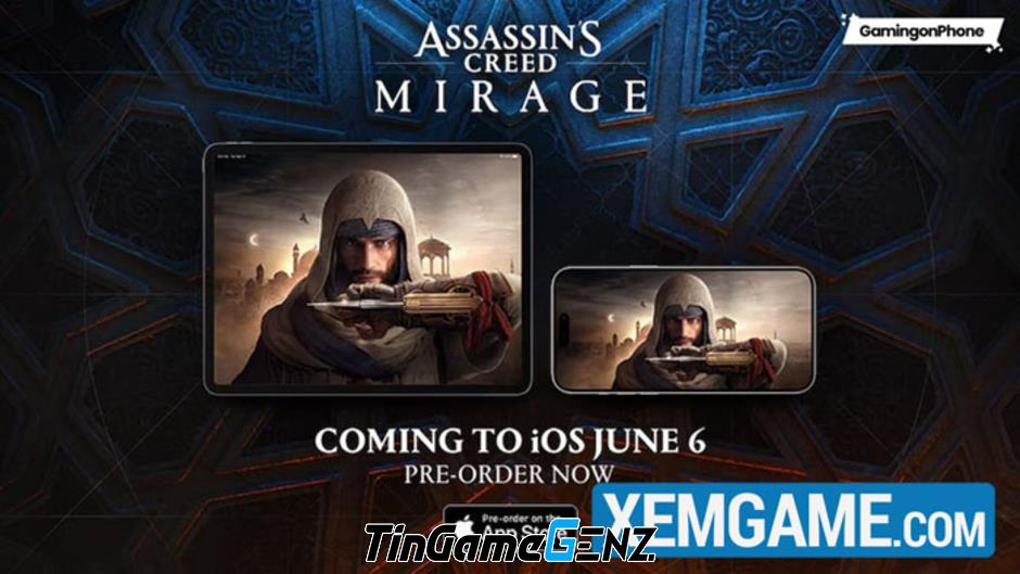 Assassin’s Creed Mirage Mobile sẽ ra mắt trên iOS vào tháng 6