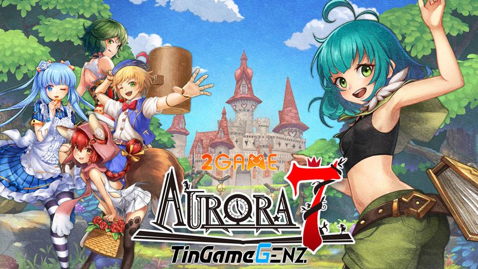 Aurora7: Game ARPG thú vị trong thế giới thần tiên màu sắc