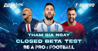 Be A Pro: Football - Chơi thử beta đặc sắc với kỹ năng đỉnh cao