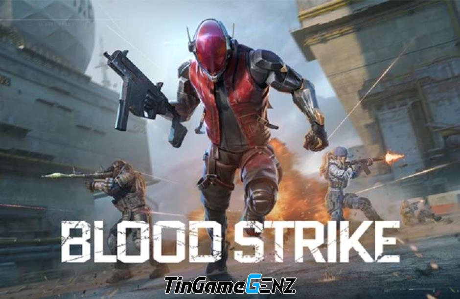 Blood Strike - Game bắn súng hành động của NetEase đạt thành tựu nổi bật