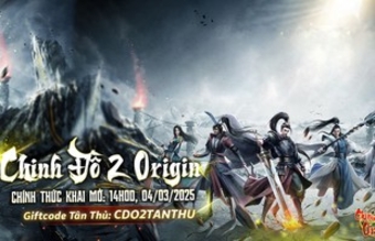 "Chinh Đồ 2 Origin: Khẳng định sức sống mãnh liệt của dòng game Quốc Chiến"