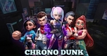 "Chrono Dunk: Trải Nghiệm Bóng Rổ Đột Phá Với Cơ Chế Thời Gian Độc Đáo"