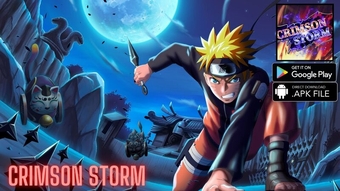 Crimson Storm - Trò chơi Naruto chính thức ra mắt