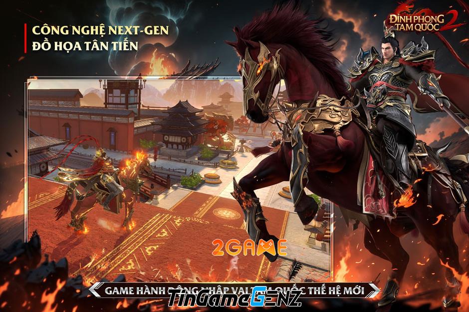 Đỉnh Phong 2 – Tân Tam Quốc: Bom tấn game nhập vai hành động sắp ra mắt tại Việt Nam