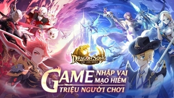 Dragon Song: Hội Săn Rồng - Game MMO độc đáo sắp ra mắt