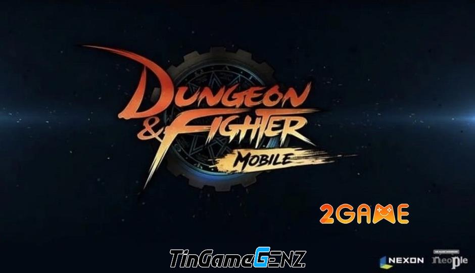 Dungeon and Fighter Mobile: Game ARPG thế giới mở của Tencent sẽ ra mắt vào tháng 5