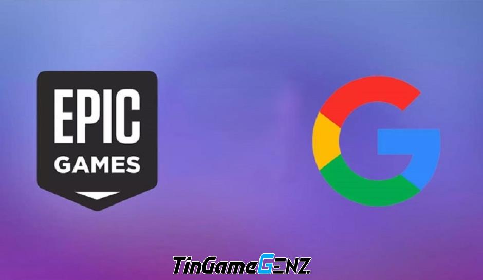 Epic Games giành chiến thắng trong vụ kiện chống lại Google