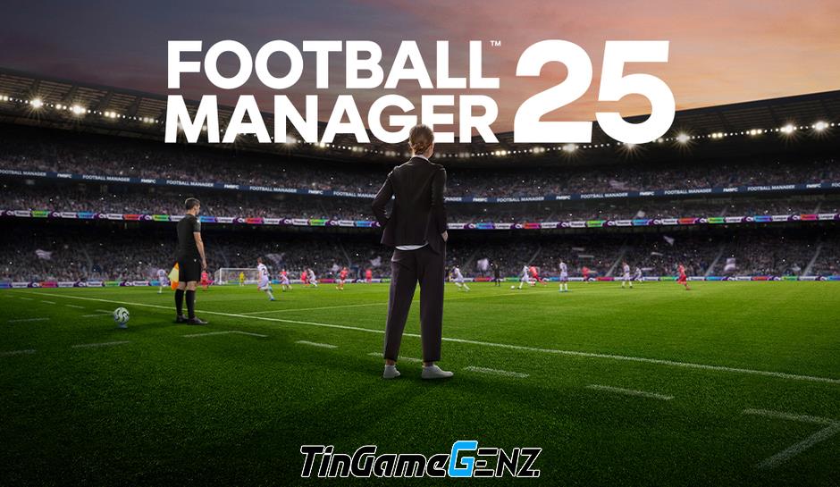 "Football Manager 25: Những Tin Tức Buồn Lòng Đến Từ Thế Giới Game Thể Thao"