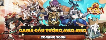 Game đấu tướng Tam Quốc Mèo sẽ ra mắt vào tháng 6