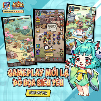 Game idle auto chess Meow! Sen Ơi Đừng Sợ chính thức ra mắt tại Việt Nam