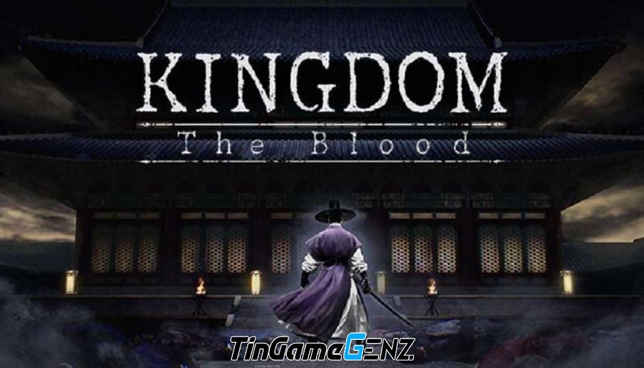 Game Kingdom The Blood thu hút sự quan tâm lớn từ cộng đồng game thủ