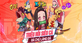 Game mở rương X Fish sắp ra mắt cho game thủ Việt Nam