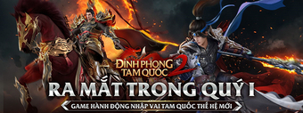 Game nhập vai chặt chém Dynasty Legends 2 về Việt Nam mang tên Đỉnh Phong 2 – Tân Tam Quốc.