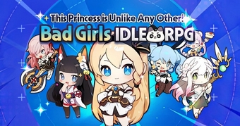 Game nhập vai hành động Bad Girls IDLE RPG với dàn nhân vật nữ cá tính