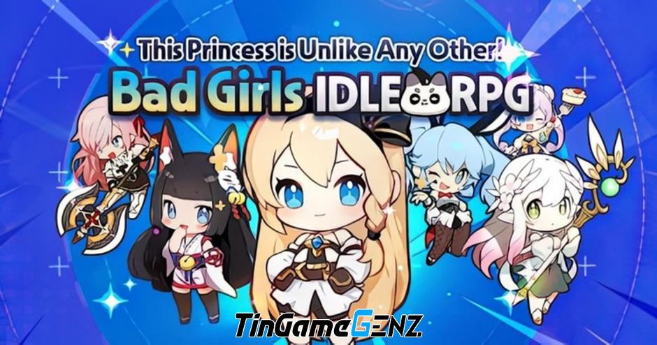 Game nhập vai hành động Bad Girls IDLE RPG với dàn nhân vật nữ cá tính