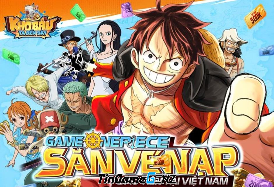 Game One Piece tại Việt Nam với chế độ săn vé nạp đầu độc đáo mang tên Kho Báu - Ta Đến Đây.