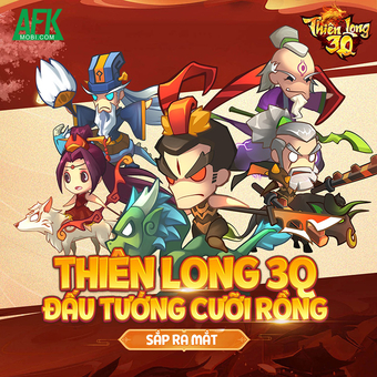 Game Thiên Long 3Q - Đấu tướng Tam Quốc cưỡi Rồng cưỡi Phượng chính thức ra mắt tại Việt Nam