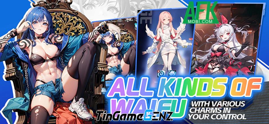 Game Waifu Zone: Combat - Dẫn dắt nữ thần xinh đẹp