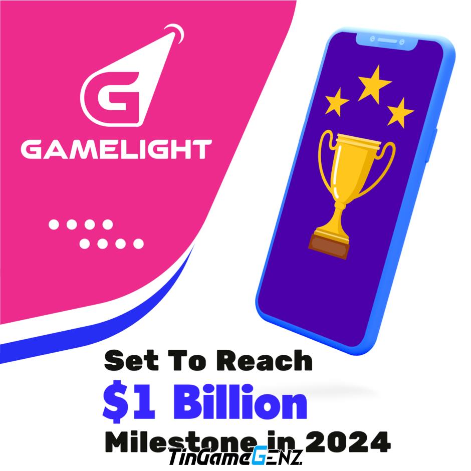 Gamelight hướng tới doanh thu 1 tỷ USD vào năm 2024.