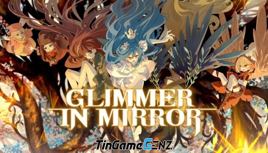 Glimmer in Mirror sẽ ra mắt phiên bản di động vào năm 2024!