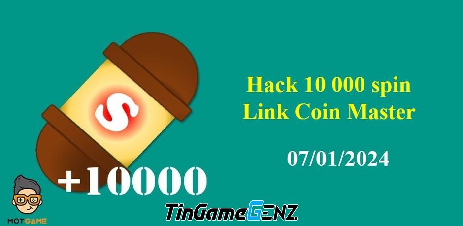 Hack Coin Master: 10,000 Spin Link ngày 7/1/2024 cho Android và IOS