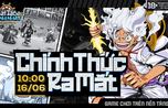 "Hải Tặc Mạnh Nhất Khởi Động Ngày 16/06: Bước Vào Cuộc Phiêu Lưu Chinh Phục Kho Báu One Piece"